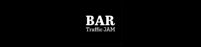 Bar Traffic JAM